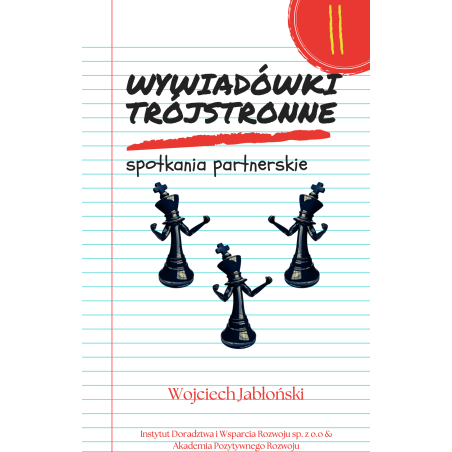 Ebook Wywiadówki Trójstronne – Nowoczesne Podejście do Współpracy Rodziców, Nauczycieli i Uczniów