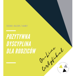 Pozytywna Dyscyplina: Kurs dla Rodziców – Buduj Zdrowe Relacje z Dziećmi