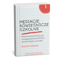 Mediacje Rówieśnicze Szkolne, Wojciech Jabłoński E-Book