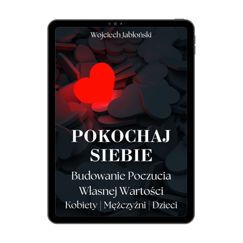 Pokochaj siebie – budowanie poczucia własnej wartości | e-book | Wojciech Jabłoński