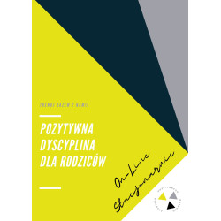 Pozytywna Dyscyplina: Kurs dla Rodziców – Buduj Zdrowe Relacje z Dziećmi