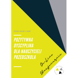 Pozytywna Dyscyplina dla Nauczycieli – Budowanie Relacji i Zarządzanie Klasą